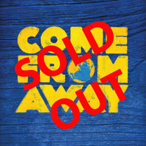 Come From Away - Thursday September 24th at 7pm
